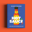 Hot Sauce: A Fiery Guide to 101 Of The World’s Best Sauces (book)-Hop Burns & Black